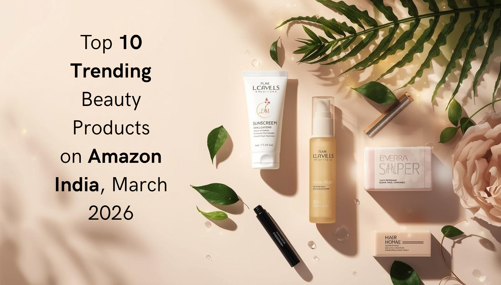 top 10 beauty products to buy on Amazon India